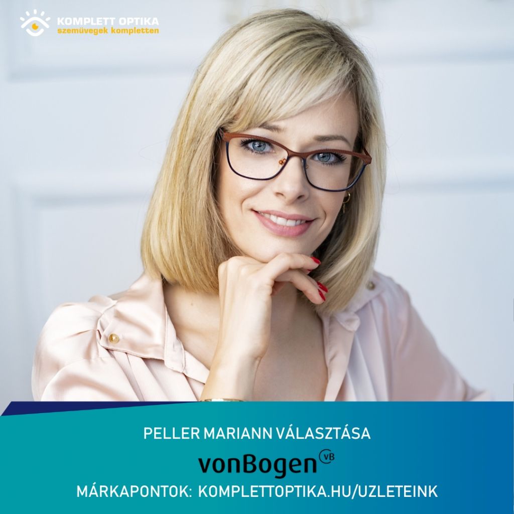 Peller Mariann - vonBogen szemüvegkeretek - egyesoptika.hu